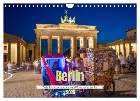 Berlin - Zwischen Alexanderplatz und Brandenburger Tor (Wandkalender 2026 DIN A4 quer), CALVENDO Monatskalender
