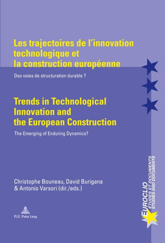 Les trajectoires de l’innovation technologique et la construction européenne / Trends in Technological Innovation and the European Construction