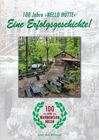 100 Jahre "Nello Hütte" - Eine Erfolgsgeschichte