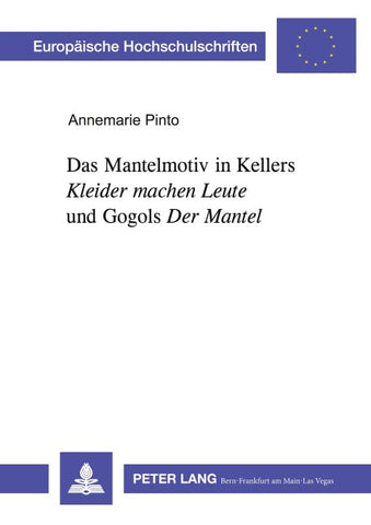 Das Mantelmotiv in Kellers 'Kleider machen Leute' und Gogols 'Der Mantel'