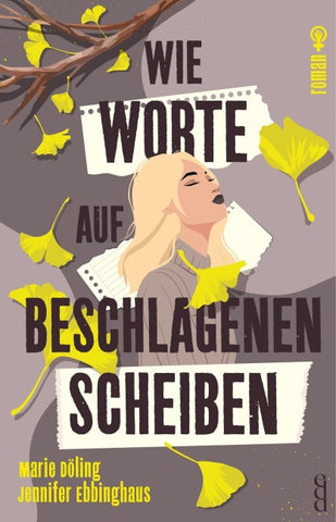 Wie Worte auf beschlagenen Scheiben