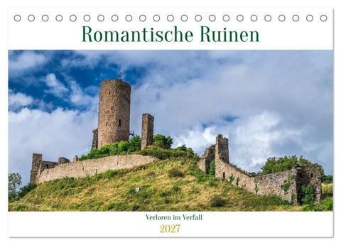 Romantische Ruinen (Tischkalender 2027 DIN A5 quer), CALVENDO Monatskalender
