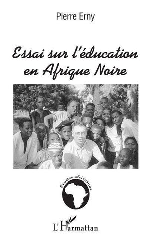 ESSAI SUR L'ÉDUCATION EN AFRIQUE NOIRE