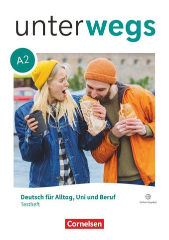 Unterwegs - Deutsch für Alltag, Uni und Beruf - Allgemeine Ausgabe - A2: Gesamtband