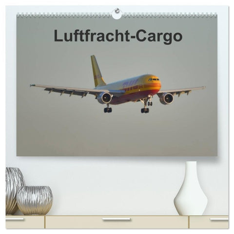 Luftfracht-Cargo (hochwertiger Premium Wandkalender 2026 DIN A2 quer), Kunstdruck in Hochglanz