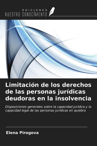 Limitación de los derechos de las personas jurídicas deudoras en la insolvencia