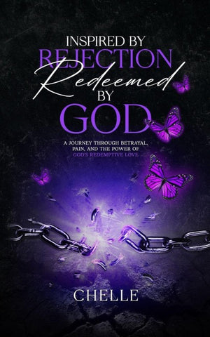 Inspired By Rejection Redeemed By God