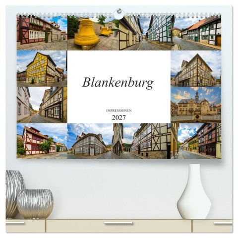 Blankenburg Impressionen (hochwertiger Premium Wandkalender 2027 DIN A2 quer), Kunstdruck in Hochglanz