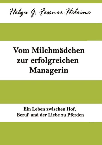 Vom Milchmädchen zur erfolgreichen Managerin