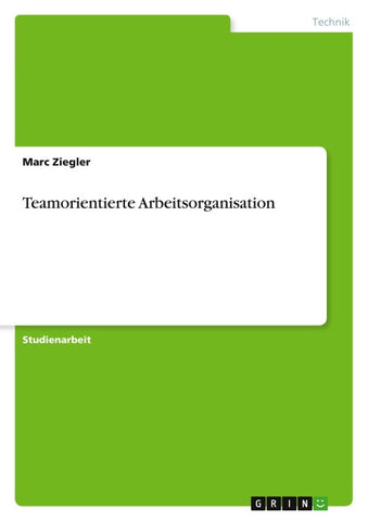 Teamorientierte Arbeitsorganisation