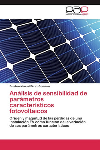 Análisis de sensibilidad de parámetros característicos fotovoltaicos