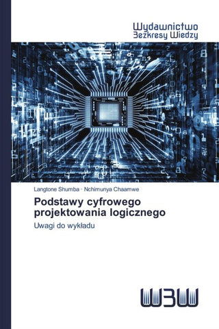 Podstawy cyfrowego projektowania logicznego