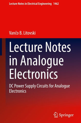 Lecture Notes in Analogue Electronics