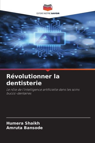 Révolutionner la dentisterie