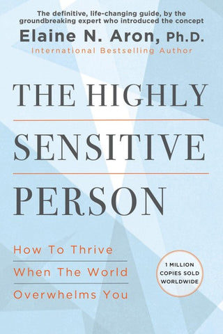 The Highly Sensitive Person