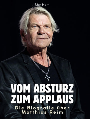 Die Biografie über Matthias Reim