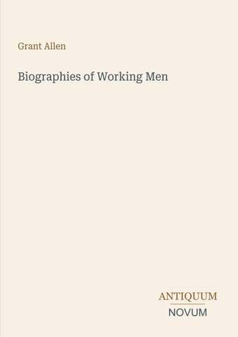 Biographies of Working Men
