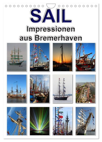 Sail - Impressionen aus Bremerhaven (Wandkalender 2026 DIN A4 hoch), CALVENDO Monatskalender
