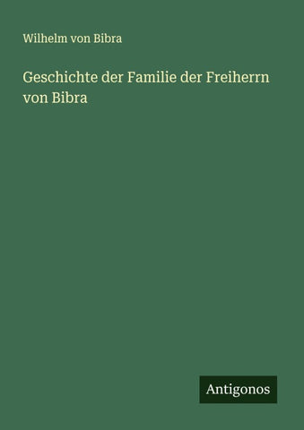 Geschichte der Familie der Freiherrn von Bibra