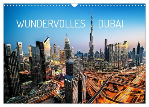 Wundervolles Dubai (Wandkalender 2026 DIN A3 quer), CALVENDO Monatskalender