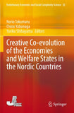 Creative Co-evolution of the Economies and Welfare States in the Nordic Countries
