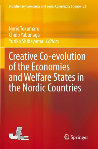 Creative Co-evolution of the Economies and Welfare States in the Nordic Countries