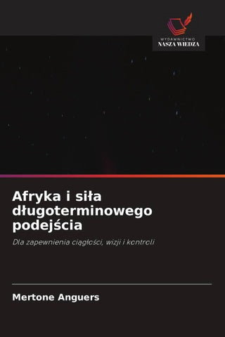 Afryka i si¿a d¿ugoterminowego podej¿cia
