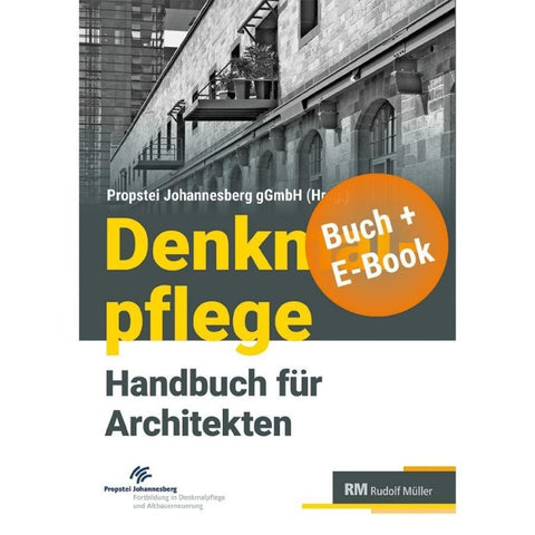 Denkmalpflege – Handbuch für Architekten - mit E-Book (PDF)