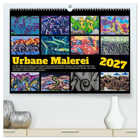 Urbane Malerei (hochwertiger Premium Wandkalender 2027 DIN A2 quer), Kunstdruck in Hochglanz