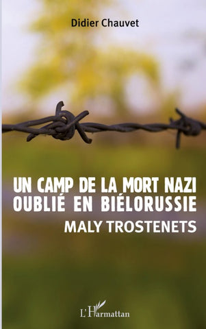 Un camp de la mort nazi oublié en Biélorussie