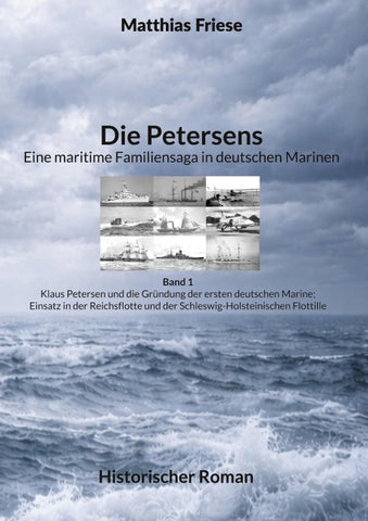 Die Petersens - Eine maritime Familiensaga in deutschen Marinen