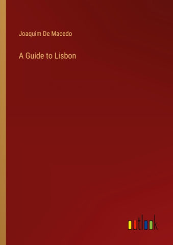 A Guide to Lisbon