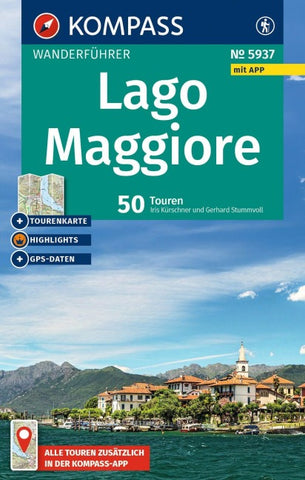 KOMPASS Wanderführer Lago Maggiore, 50 Touren mit Extra-Tourenkarte