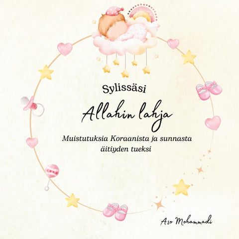 Sylissäsi Allahin lahja