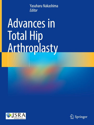 Advances in Total Hip Arthroplasty