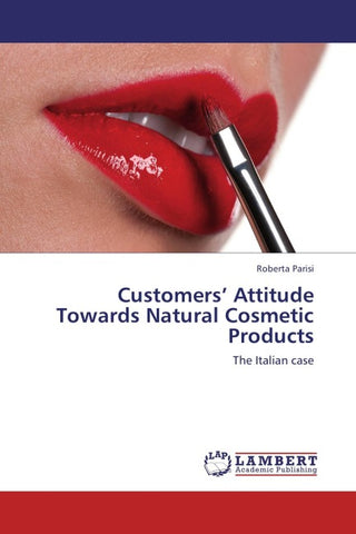 Customers' Attitude Towards Natural Cosmetic Products