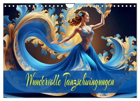 Wundervolle Tanzschwingungen (Wandkalender 2027 DIN A4 quer), CALVENDO Monatskalender