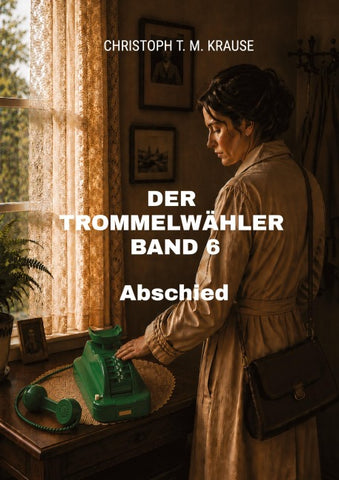 Der Trommelwähler - Band 6