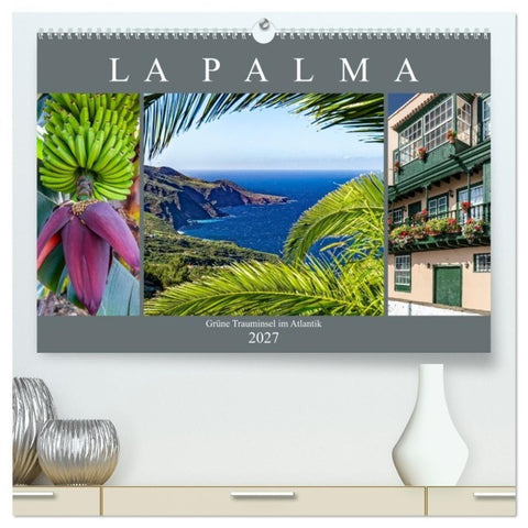 La Palma - Grüne Trauminsel im Atlantik (hochwertiger Premium Wandkalender 2027 DIN A2 quer), Kunstdruck in Hochglanz