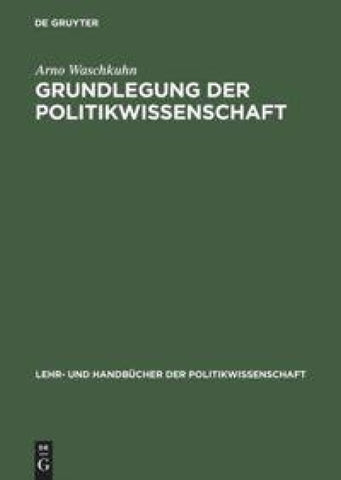 Grundlegung der Politikwissenschaft