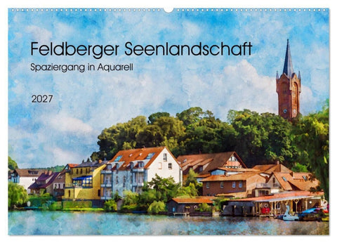 Feldberger Seenlandschaft - Spaziergang in Aquarell (Wandkalender 2027 DIN A2 quer), CALVENDO Monatskalender