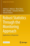 Robust Statistics Through the Monitoring Approach