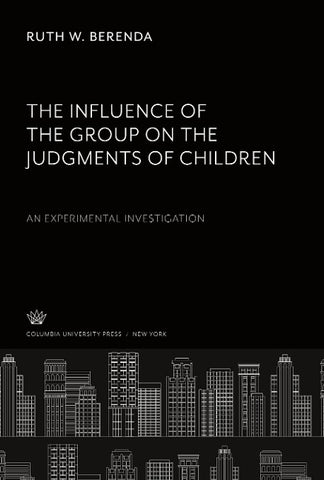 The Influence of the Group on the Judgments of Children. an Experimental Investigation