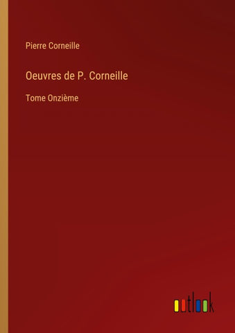 Oeuvres de P. Corneille