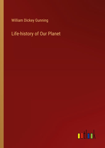 Life-history of Our Planet