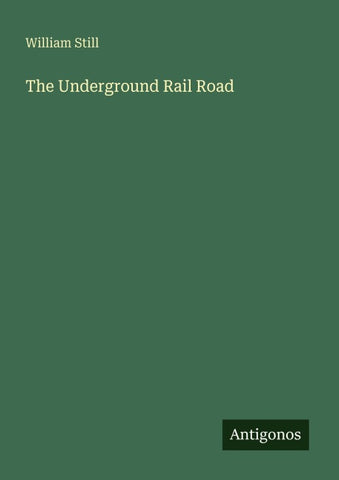 The Underground Rail Road