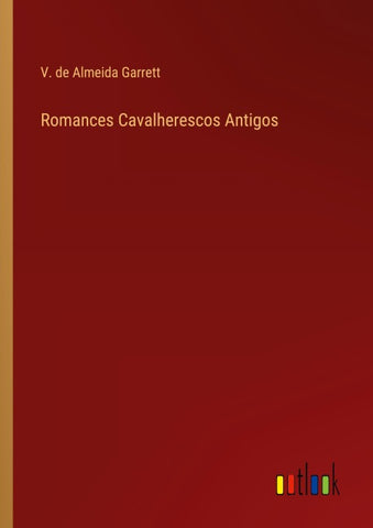 Romances Cavalherescos Antigos