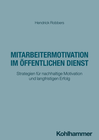 Mitarbeitermotivation im öffentlichen Dienst
