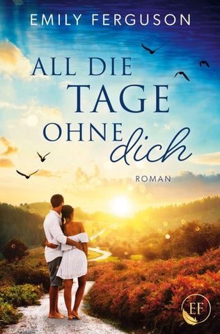 All die Tage ohne dich