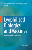 Lyophilized Biologics and Vaccines